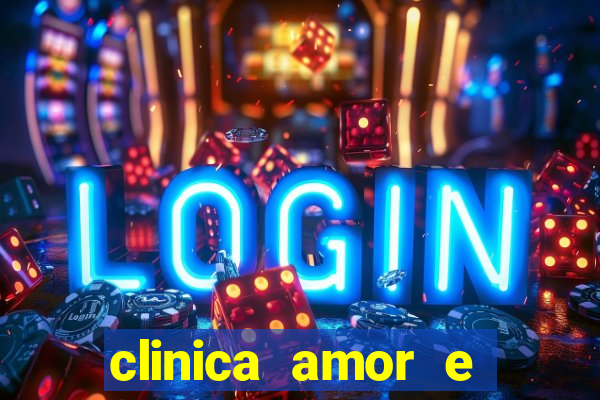 clinica amor e saude pirituba